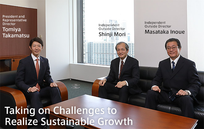 Taking on Challenges toRealize Sustainable Growth